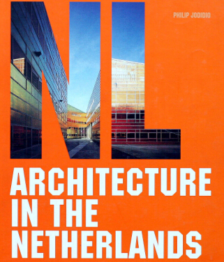ARCHITECTURE IN THE NETHERLANDS 荷蘭建筑